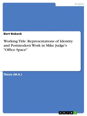 cover image of Working Title. Representations of Identity and Postmodern Work in Mike Judge's "Office Space"